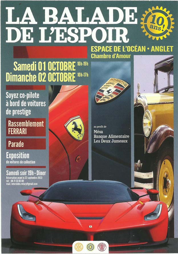 Une ferrari, une ancienne voiture de collection, le logo de ferrari et les textes suivants : balade de l'espoir, chambre d'amour à Anglet les 1er et 2 octobre 2022, exposition, rassemblement ferrari, dîner, Soyez co-pilote à bord de voitures de prestiges .06.71.33.83.89. Au profit de Mesa, banque alimentaire et Les Deux Jumeaux