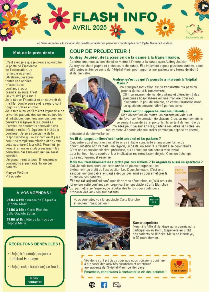 Bandeau haut dessins fleurs figuratives sur fond jaune. 4 photo : de la présidente, d'Audrey Joubier, danseuse, devant une patiente, affiche du spectacle de danse du 1er juin composée de 2 mains de danseuses et une photo du Kantu Txapelketa : intérieur du fronton Daniel Ugarte avec le public nombreux vu de dos et au loin la scène avec des enfants qui chantent.