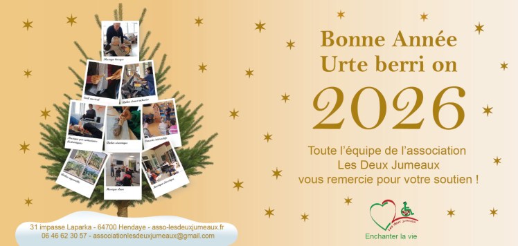 sur fond dégradé couleur dorée à gauche un sapin décoré de 9 photos imageant les activités réalisées pour les patients en 2025 et à droite le texte de Bonne Année Urte berri on 2026 et le remerciement aux donateurs pour leur soutien